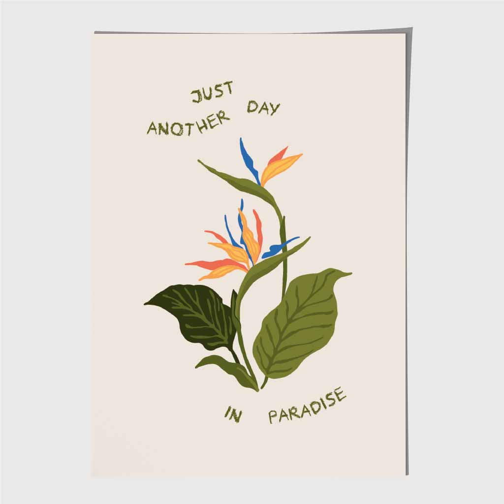 Day in Paradise Green, Colourful Floral Quote Art Print | Wall Art Plaza UK