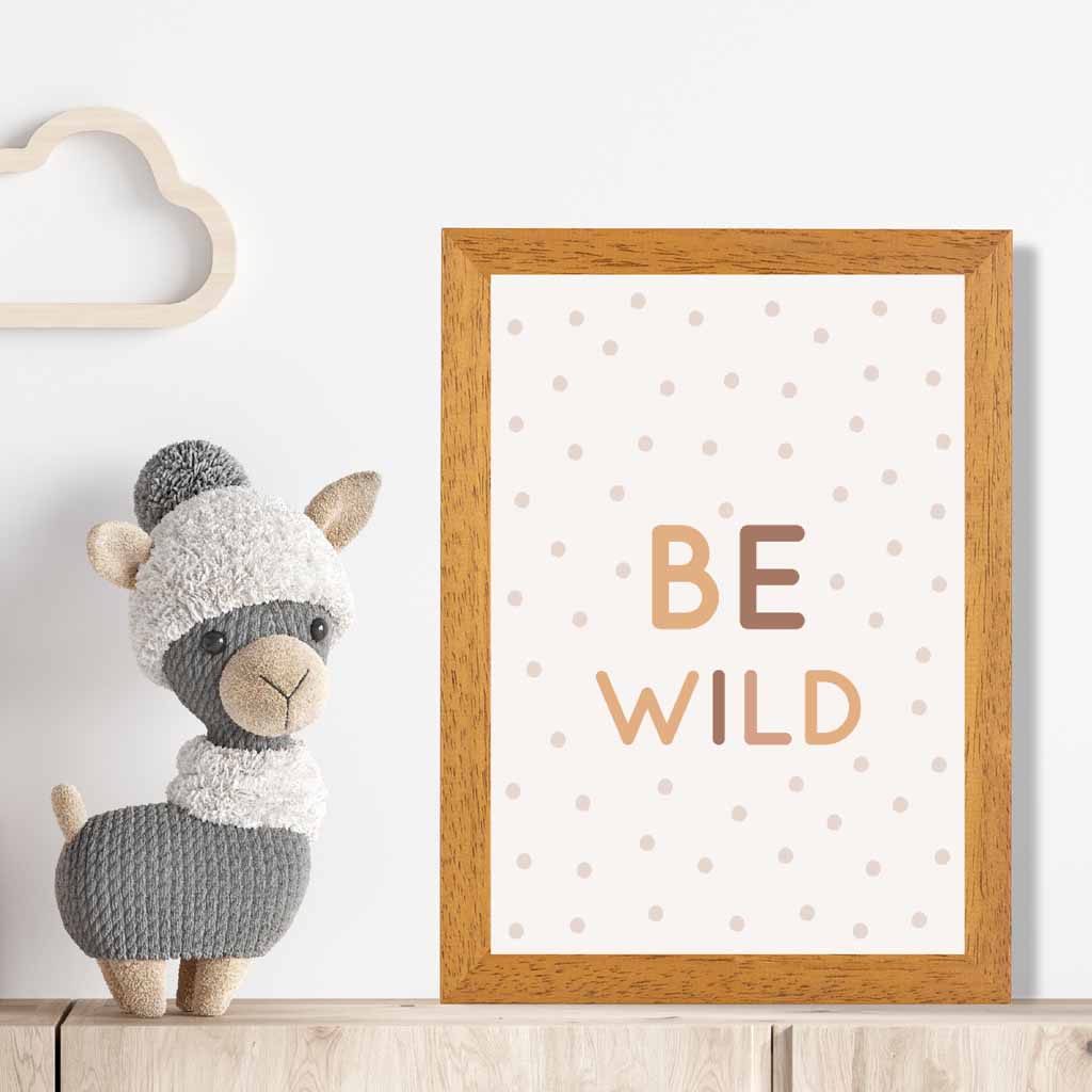 Cute Neutral Beige Be Wild Nursery Print | Wall Art Plaza