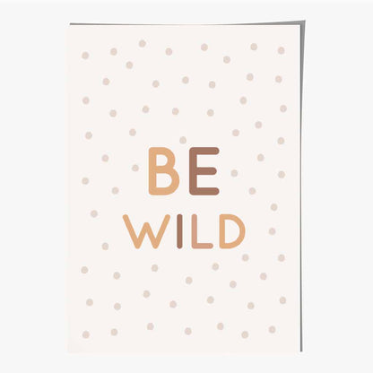 Cute Neutral Beige Be Wild Nursery Print | Wall Art Plaza