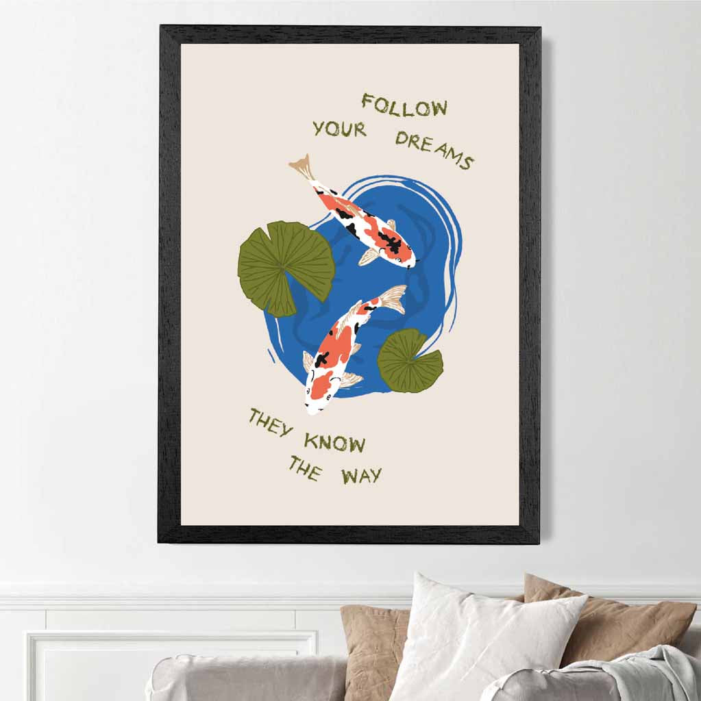 Follow Your Dreams … Blue, Colourful Quote  Art Poster | Wall Art Plaza UK