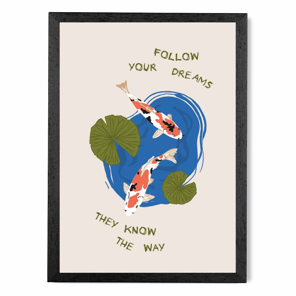 Follow Your Dreams … Blue, Colourful Quote  Art Poster | Wall Art Plaza UK