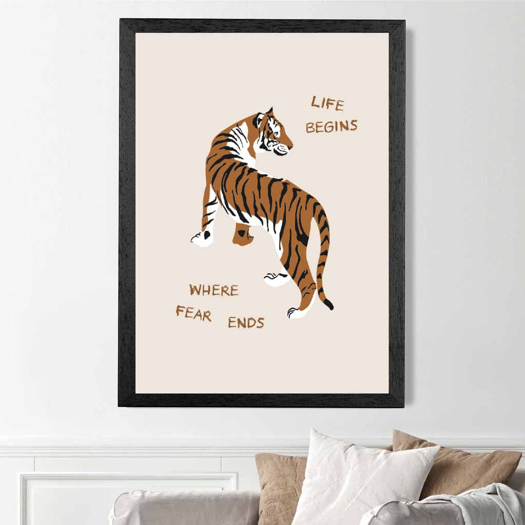Life Begins … Beige, Brown Tiger  Art Poster | Wall Art Plaza UK