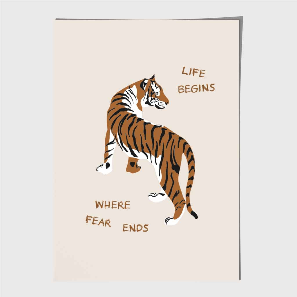Life Begins … Beige, Brown Tiger  Art Poster | Wall Art Plaza UK