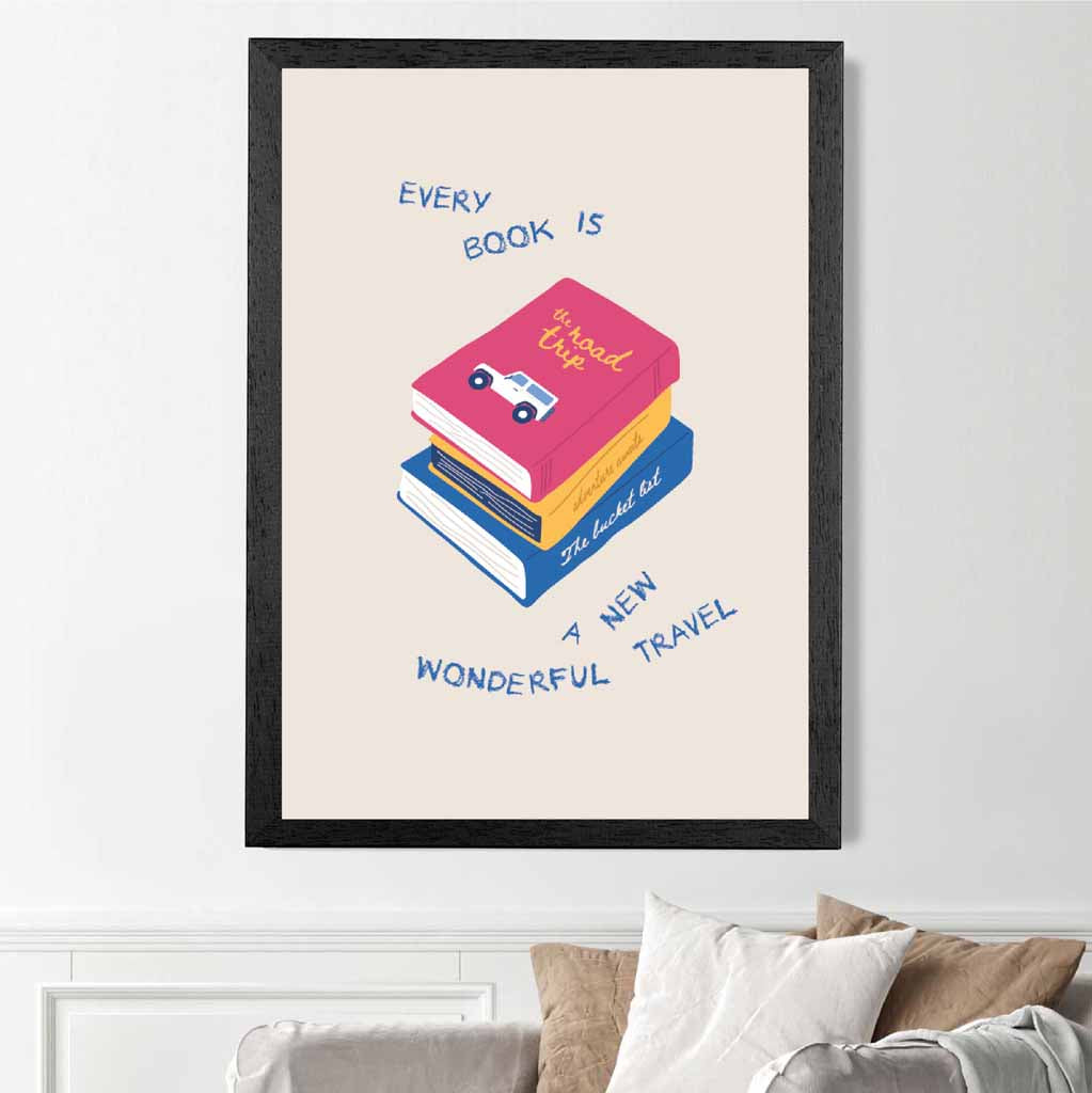 Every Book … Pink, Blue Quote  Art Poster | Wall Art Plaza UK