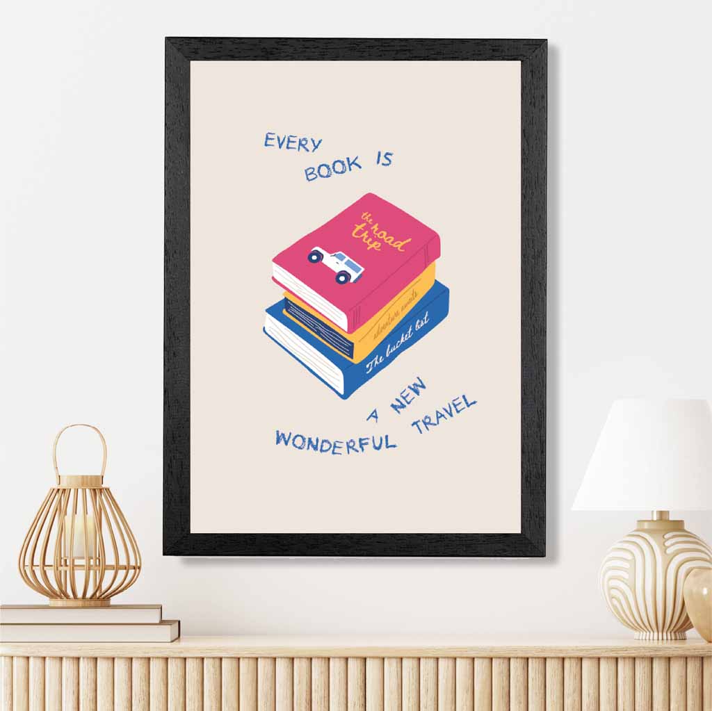 Every Book … Pink, Blue Quote  Art Poster | Wall Art Plaza UK