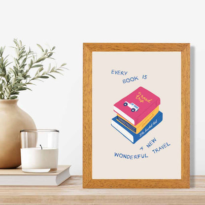 Every Book … Pink, Blue Quote  Art Poster | Wall Art Plaza UK