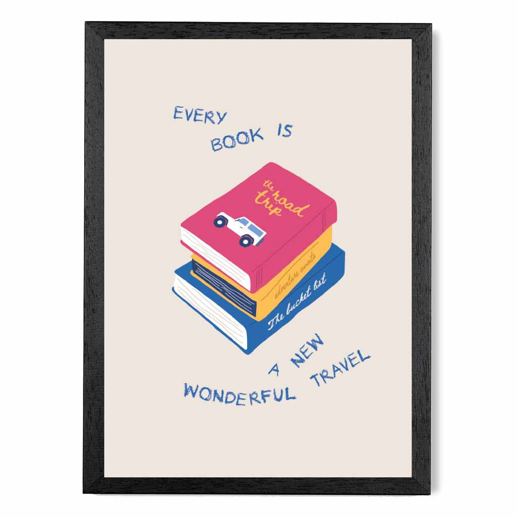 Every Book … Pink, Blue Quote  Art Poster | Wall Art Plaza UK