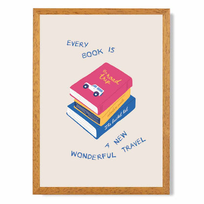 Every Book … Pink, Blue Quote  Art Poster | Wall Art Plaza UK